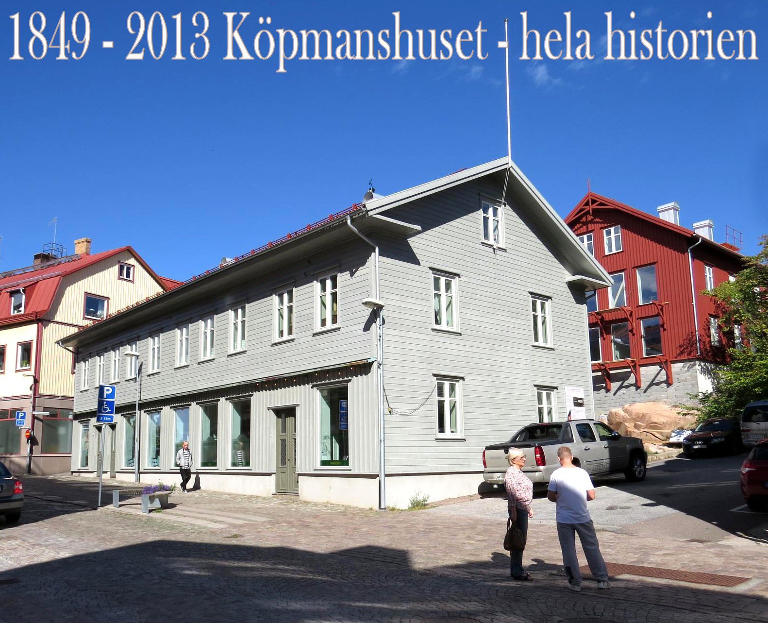 1849-2013 Köpmanshuset - hela historien
